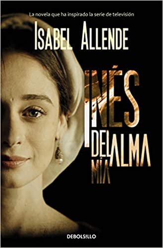 Inés del alma mía (Best Seller, Band 26200) indir