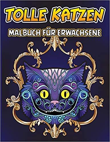 indir Tolle Katzen Malbuch: Süße Katzen Malbuch, Ideale Ausmalbuch zur Stressbewältigung und Entspannung, A4 Kreativ Malen Ausmalbücher