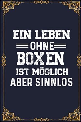 Ein Leben Ohne Boxen Ist Möglich Aber Sinnlos: Perfect Calendar 2023 Notebook Gift | A5 6x9 format (15.24 x 22.86 cm) ダウンロード