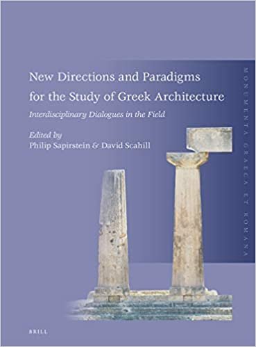 تحميل New Directions and Paradigms for the Study of Greek Architecture: Interdisciplinary Dialogues in the Field
