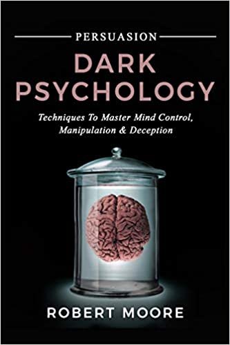 تحميل Persuasion: Dark Psychology - Techniques to Master Mind Control, Manipulation &amp; Deception