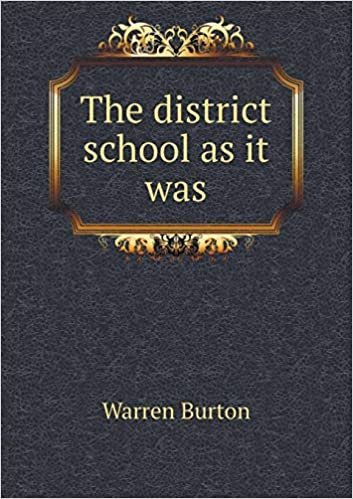 اقرأ The District School as It Was الكتاب الاليكتروني 
