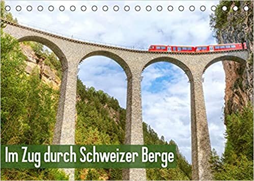 ダウンロード  Im Zug durch Schweizer Berge (Tischkalender 2022 DIN A5 quer): Im Zug durch Schweizer Berge: Durch Berg und Tal (Monatskalender, 14 Seiten ) 本