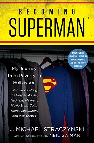 ダウンロード  Becoming Superman: My Journey From Poverty to Hollywood (English Edition) 本