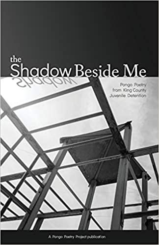 indir The Shadow Beside Me: Pongo Poetry from King County Juvenile Detention
