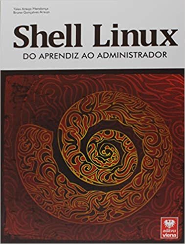 ダウンロード  Shell Linux - do Aprendiz ao Administrador 本