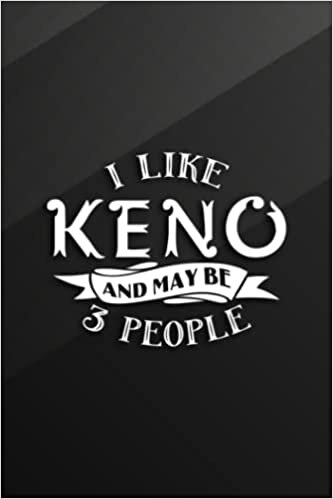 Irene Greer Water Polo Playbook - I Like Keno And Maybe 3 People Funny Introvert Gift Funny: Keno, Practical Water Polo Game Coach Play Book | Coaching Notebook ... & Strategy | Gift for Coaches & Team,Boo تكوين تحميل مجانا Irene Greer تكوين