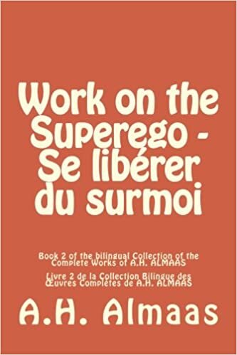 indir Work on the Superego - Se libérer du surmoi (Bilingual Collection of the Complete Works of A.H. ALMAAS, Band 2): Volume 2