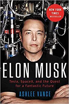 تحميل Elon Musk: Tesla, SpaceX, and the Quest for a Fantastic Future