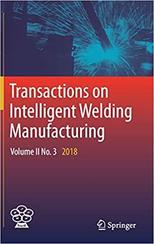 تحميل Transactions on Intelligent Welding Manufacturing: Volume II No. 3  2018