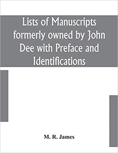 Lists of manuscripts formerly owned by John Dee with Preface and Identifications indir