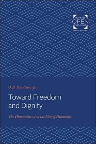 تحميل Toward Freedom and Dignity: The Humanities and the Idea of Humanity
