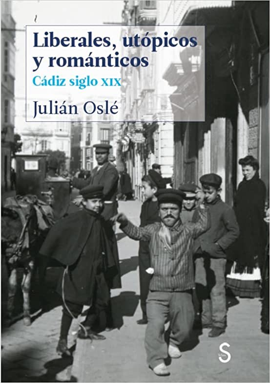 تحميل Liberales, utópicos y románticos: Cádiz siglo XIX