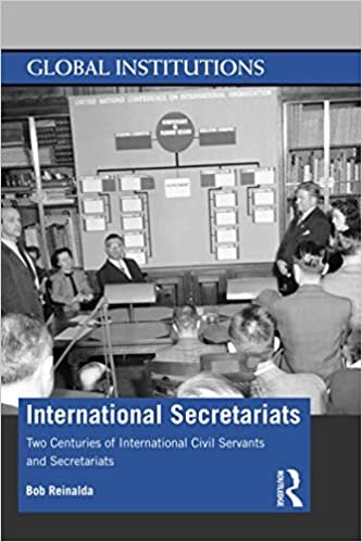 indir International Secretariats: Two Centuries of International Civil Servants and Secretariats (Global Institutions)