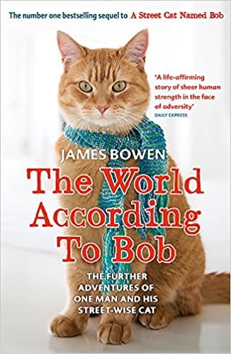 ダウンロード  The World According to Bob: The further adventures of one man and his street-wise cat 本