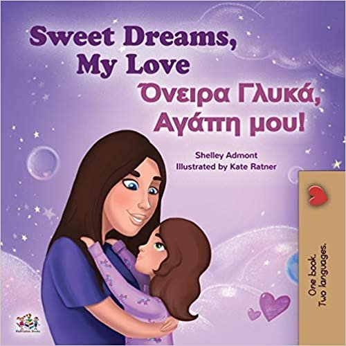indir Sweet Dreams, My Love (English Greek Bilingual Children&#39;s Book) (English Greek Bilingual Collection)