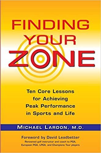 Michael Lardon Finding Your Zone: Ten Core Lessons for Achieving Peak Performance in Sports and Life تكوين تحميل مجانا Michael Lardon تكوين