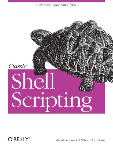 Classic Shell Scripting: Hidden Commands that Unlock the Power of Unix (English Edition) ダウンロード