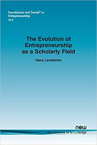 تحميل The Evolution of Entrepreneurship as a Scholarly Field