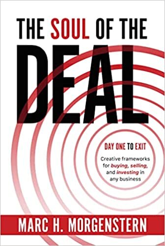 تحميل The Soul of the Deal: Creative Frameworks for Buying, Selling, and Investing in Any Business