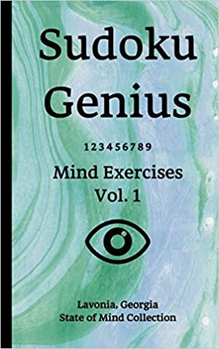 اقرأ Sudoku Genius Mind Exercises Volume 1: Lavonia, Georgia State of Mind Collection الكتاب الاليكتروني 
