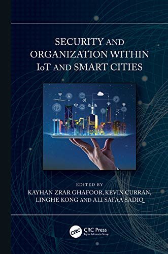 Security and Organization within IoT and Smart Cities (English Edition)