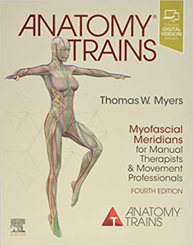 ダウンロード  Anatomy Trains: Myofascial Meridians for Manual Therapists and Movement Professionals 本
