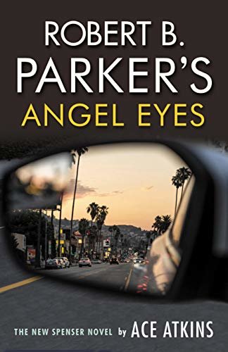 ダウンロード  Robert B. Parker's Angel Eyes (The Spenser Series) (English Edition) 本
