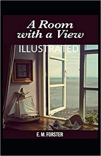 A Room with a View: (Romance, Historical) E. M. Forster [ Illustrated] indir