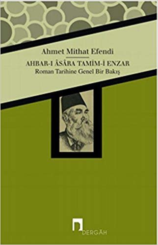 Ahbar-ı Asara Tamim-i Enzar: Roman Tarihine Genel Bir Bakış indir