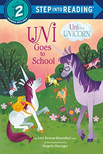 ダウンロード  Uni Goes to School (Uni the Unicorn) (Step into Reading) (English Edition) 本