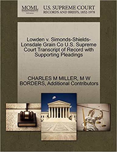 indir Lowden v. Simonds-Shields-Lonsdale Grain Co U.S. Supreme Court Transcript of Record with Supporting Pleadings