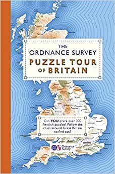 The Ordnance Survey Puzzle Tour of Britain: Take a Puzzle Journey Around Britain From Your Own Home