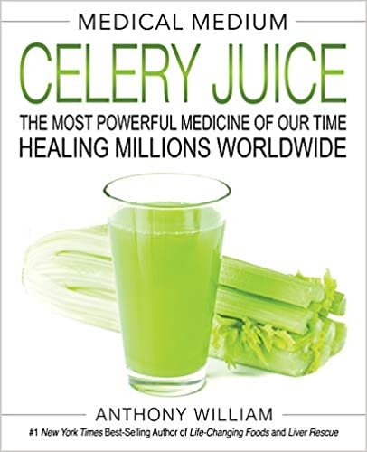 ダウンロード  Medical Medium Celery Juice: The Most Powerful Medicine of Our Time Healing Millions Worldwide 本