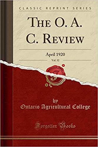 The O. A. C. Review, Vol. 32: April 1920 (Classic Reprint) indir