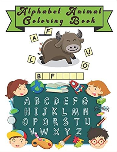 Alphabet Animal Coloring Book: Happy Learning Alphabet Coloring Book. Baby Preschool Activity Book for Kids tracing letters With Lovely Sweet Animals