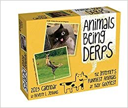 ダウンロード  Animals Being Derps 2023 Day-to-Day Calendar: The Internet's Funniest Animals at Their Goofiest 本
