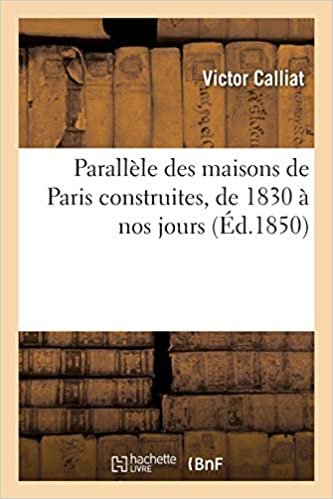 indir Parallèle des maisons de Paris construites, de 1830 à nos jours (Savoirs et Traditions)