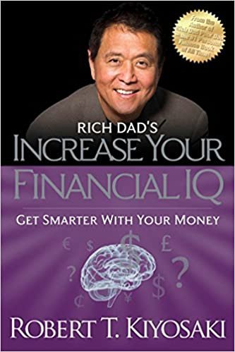 Rich Dad's Increase Your Financial IQ: Get Smarter with Your Money indir