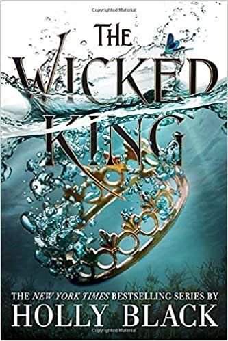 The Wicked King (The Folk of the Air (2))