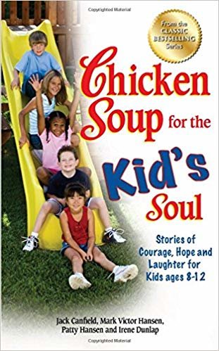 تحميل Chicken الحساء For The Soul الأطفال: Stories الشجاعة ، نأمل أن و ت ُ نسى للأطفال من سن 8 – 12 (Chicken الحساء For The Soul)