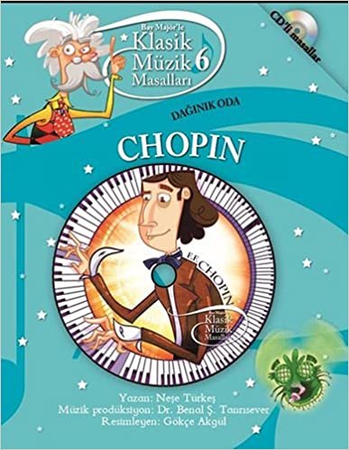 Bay Majör’le Klasik Müzik Masalları 6 - Chopin: CD'li Masallar Dağınık Oda indir