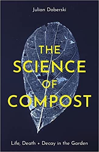 تحميل Life, Death and Decay: The Science of Compost