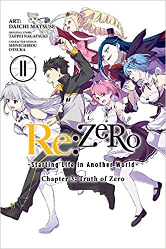 ダウンロード  Re:ZERO -Starting Life in Another World-, Chapter 3: Truth of Zero, Vol. 11 (manga) (Re:ZERO -Starting Life in Another World-, Chapter 3: Truth of Zero Manga, 11) 本