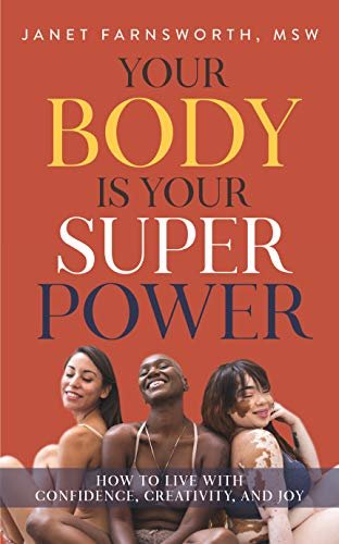 ダウンロード  Your Body Is Your Superpower: How to Live with Confidence, Courage, and Joy (Body Positive Living) (English Edition) 本