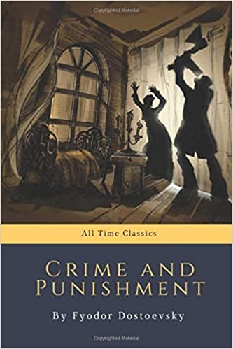 Crime and Punishment by Fyodor Dostoevsky (All Time Classics): 3 indir