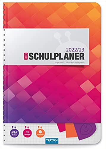 Troetsch Schulplaner Bunt 2022/2023: Planer Schuelerkalender Hausaufgabenheft Timer