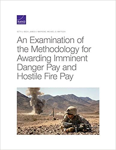 اقرأ An Examination of the Methodology for Awarding Imminent Danger Pay and Hostile Fire Pay الكتاب الاليكتروني 