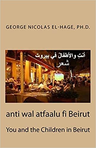 تحميل Anti Wal Atfaalu Fi Beirut: You and the Children in Beirut