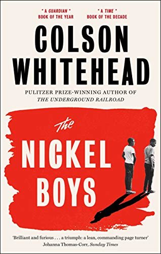 ダウンロード  The Nickel Boys: Winner of the Pulitzer Prize for Fiction 2020 (English Edition) 本